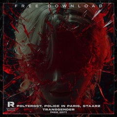 POLTERGST, POLICE IN PARIS, STAARZ - TRANSGENDER (NIEM EDIT)