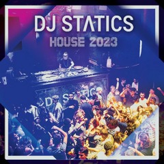 DJ STATICS - HOUSE Party