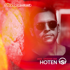 HOTEN | Stereo Productions Podcast 394 | Week 12 2021