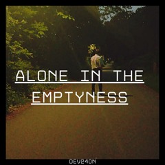 Alone in the Emptyness