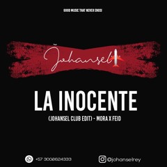 La Inocente (Johansel Club Edit) - Mora X Feid -  092 bpm