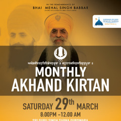 Bhai Abinash Singh Ji - AKJ Southall Monthly March 2025