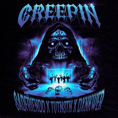 Sadfriendd, dxnkwer, tutnstn66 - Creepin (extended)