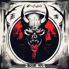 BEHIND YOU