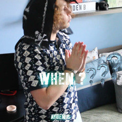 WHEN ? (beat. LwiVKk)
