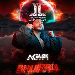 Brujeria 5 By Leon Likes To Party - Alek Music (Special Podcast)