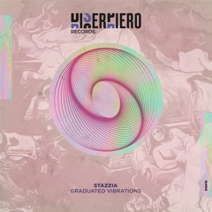Stazzia - Graduated Vibrations (Original Mix) *FREE DOWNLOAD*