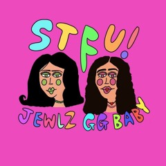 stfu! (feat. GG baby)