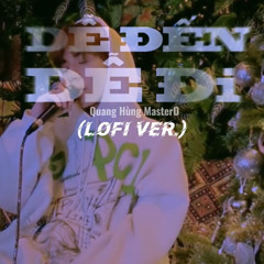 Dễ đến dễ đi - Quang Hùng MasterD (Lofi Verion)