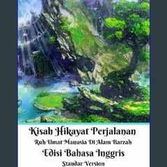 ebook read pdf 🌟 Kisah Hikayat Perjalanan Ruh Umat Manusia Di Alam Barzah Edisi Bahasa Inggris Sta