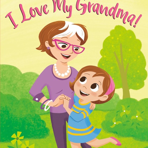 ⭐[PDF]⚡ I Love My Grandma! (Step into Reading) free
