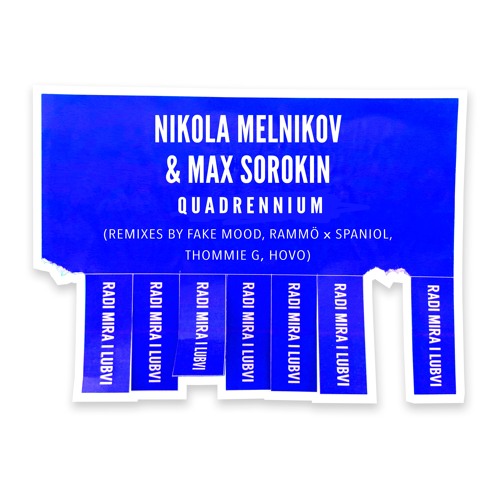 Nikola Melnikov & Max Sorokin - Quadrennium (Thommie G Remix) [RADI MIRA I LUBVI]