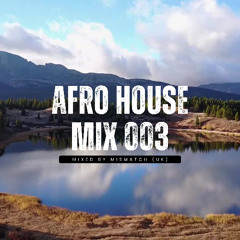 Afro House Mix 003