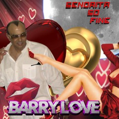 Senorita So Fine   Barry Love