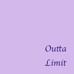 Outta Limit
