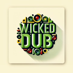 WICKED DUB