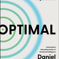 [Download Book] Optimal: How to Sustain Personal and Organizational Excellence Every Day - Daniel Go