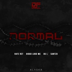 OG L e Diogo Loko MC - Normal Feat Santzu (DF DRILL)
