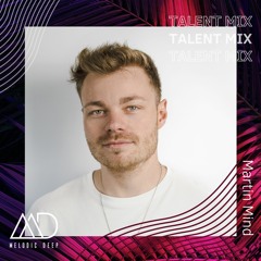 MELODIC DEEP TALENT MIX SERIES #211 | Martin Mind