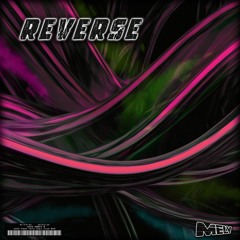 MELV - REVERSE [FREE DOWNLOAD]