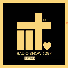 IIT RADIO SHOW EP 297 AFTERS