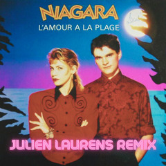 Niagara - L'amour à la Plage (Julien Laurens Remix)
