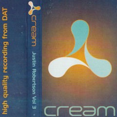 Justin Robertson - Cream, Liverpool Vol 3