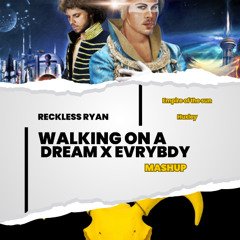 Empire of The Sun x Huxley - Walking On A Dream x EVRYBDY (Reckless Ryan Mashup) [Filtered for soundcloud, download for full version]