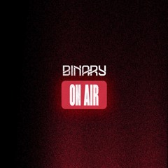 BINARY ON AIR 004 | RILEY