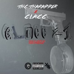THCTHARAPPER feat Clacc produced by MattyICE AND JOSEGOTTHESAUCE