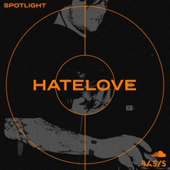 BASIS- spotlight no.11: HATELOVE