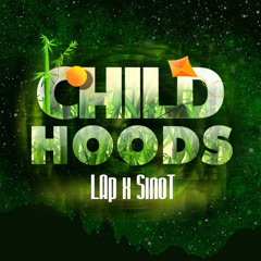 Childhoods - LAp ft Sino T