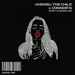 DF0002 | Khonsu The Child x Connor-S - What Ya Gonna Do (Radio Edit)