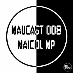 MauCast 008 - Maicol MP