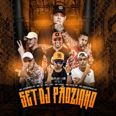 SET DJ PÃOZINHO - MC LEOZINHO ZS, MC V7, MC JSP, MC KAKO, MC FEFE ZN, MC JOÃOZINHO VT