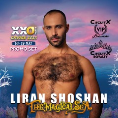 LIRAN SHOSHAN | XXO Party Cruise 2023 | The Magical Sea