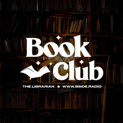 Book Club Ep3 w/ The Librarian on bside.radio (Dec/21)