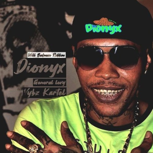 DJ DIONYX X VYBZ KARTEL & GENERAL LEVY (WILL BADMAN RIDDIM) 2024