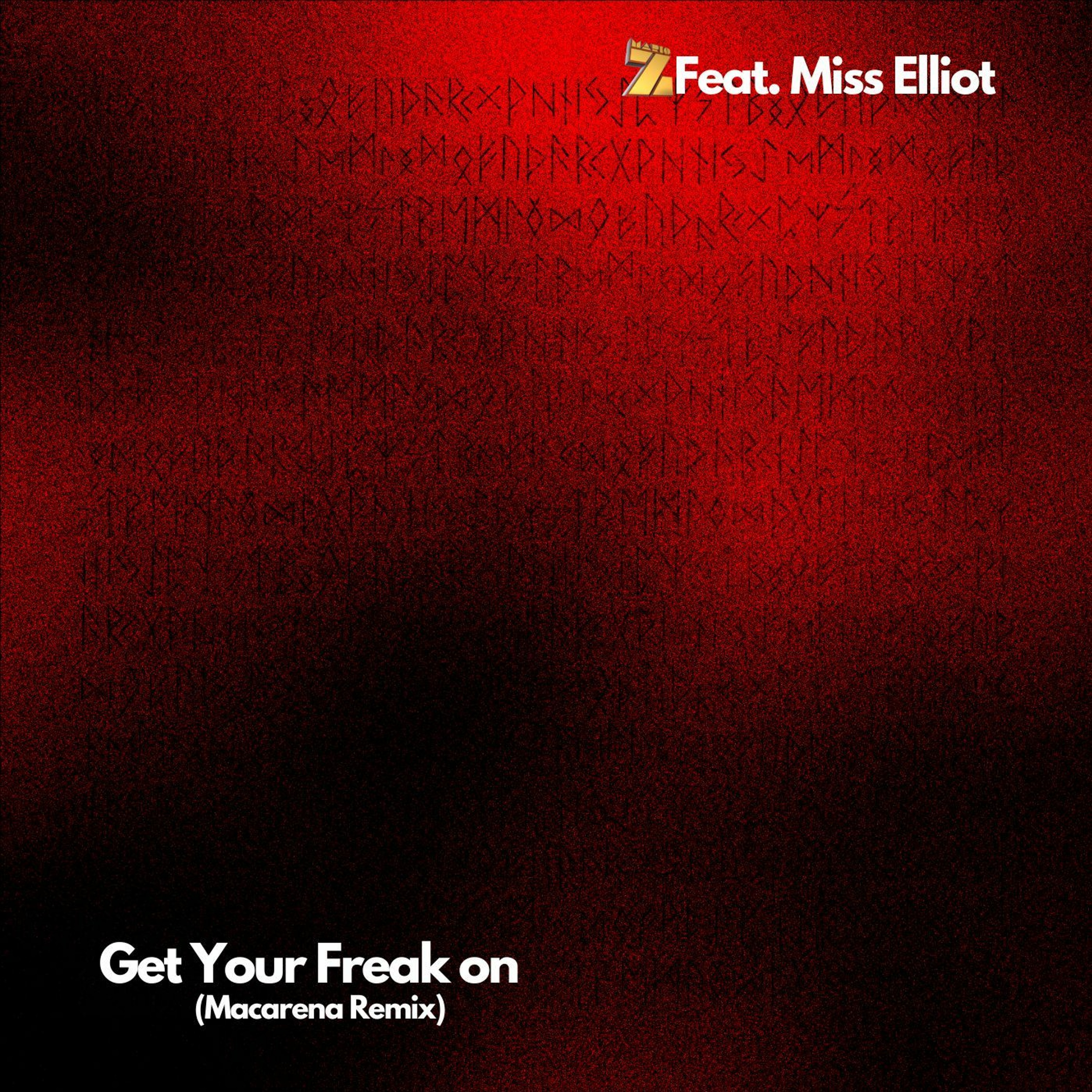 Mario Z Feat. Miss Elliot - Get Your Freak On (Macarena Remix) episode artwork