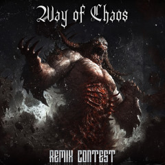 WAY OF CHAOS - Remix Contest Finalists ("Continuous Mix")