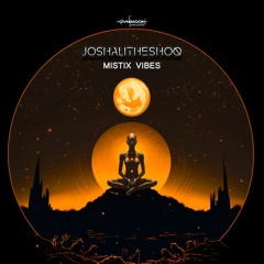 JoshAliTheShoq - Mystix Vibes (ovniep590 - Ovnimoon Records)