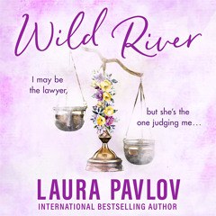 Wild River, By Laura Pavlov, Read by Desiree Ketchum and Aiden Snow