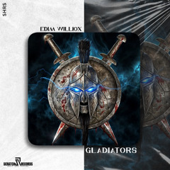 Edim Williox - Gladiators [ Scratch Records Release ] #SHRS0167
