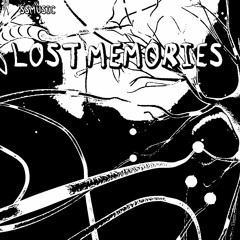 Lost Memories (Remixed and remastered)