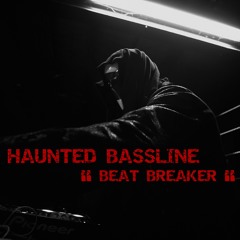 DEMONIC_LIVE - Haunted Bassline ''Beat Breaker'' [Loading Systems Records] Release Soon