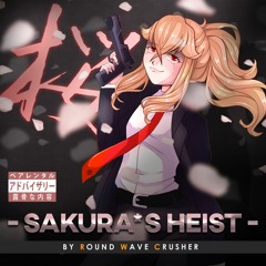 Sakura🌸s Heist  - Album Preview - OUT NOW!!!