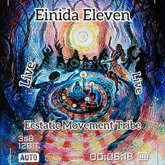 Einida Eleven Live at Ecstatic Movement Tribe