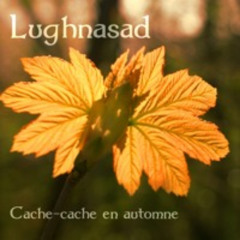 Lughnasad  - Cache-cache en Automne