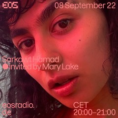 EOS Radio | Sarkawt Hamad invited by Mary Lake | 08.09.2022