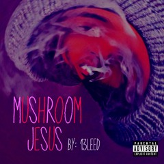 Mushroom Jesus
